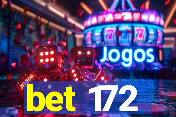 bet 172